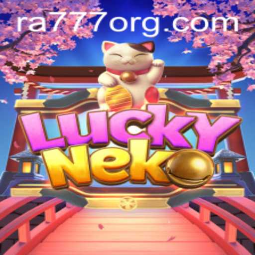 Discover the Enchanting World of LuckyNeko and the Charm of RA777