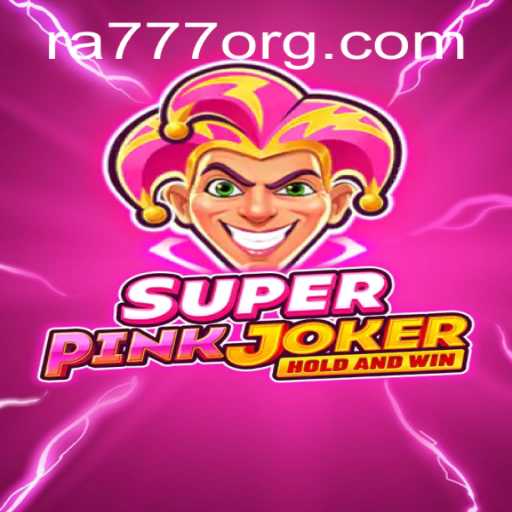 SuperPinkJoker: A Thrilling New Game Experience with RA777